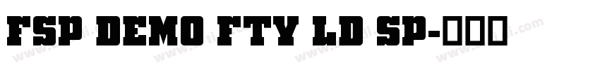 FSP DEMO FTY LD SP字体转换 FSP DEMO FTY LD SP字体转换